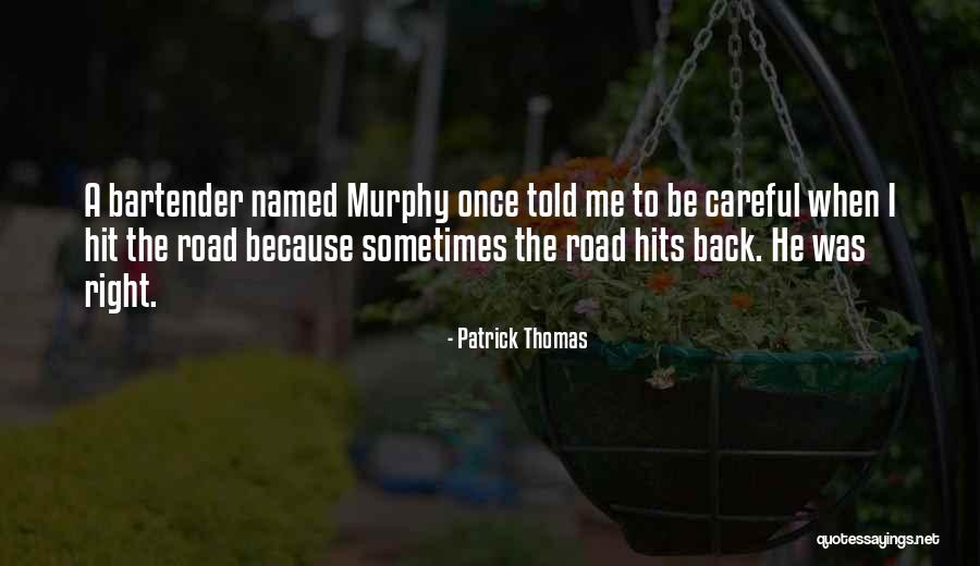 Navigate Through Life Quotes By Patrick Thomas Navigate Through Life Quotes By Patrick Thomas