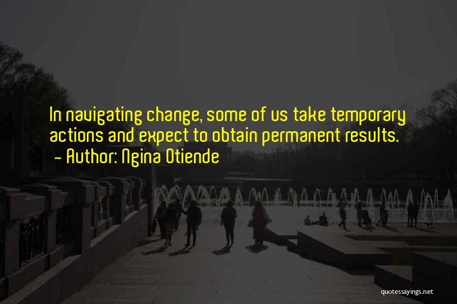 Navigating Change Quotes By Ngina Otiende