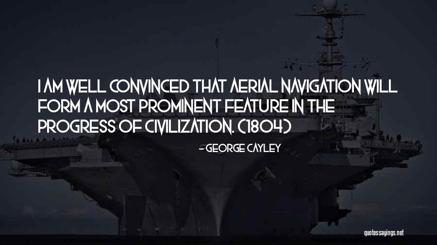 Navigation And Flight Quotes By George Cayley Navigation And Flight Quotes By George Cayley