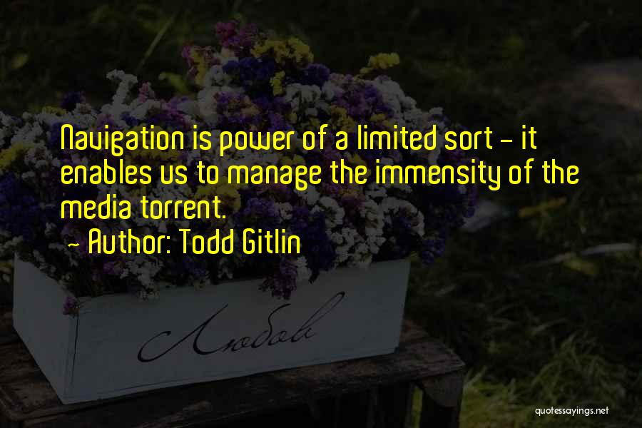 Navigation Quotes By Todd Gitlin