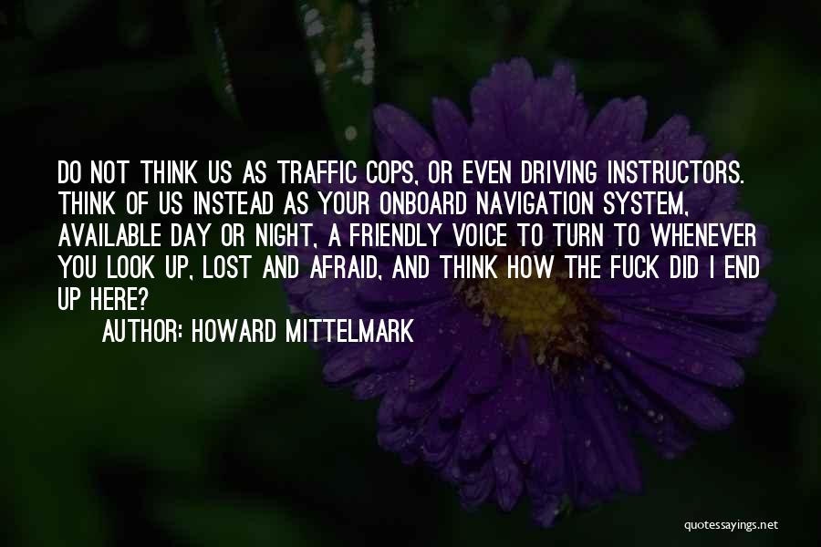 Navigation System Quotes By Howard Mittelmark