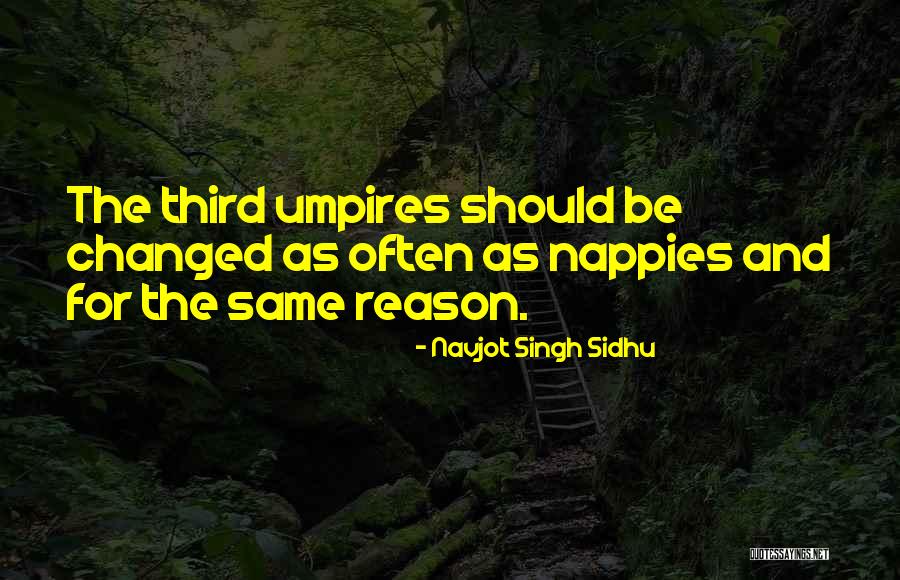 Navjot Sidhu Quotes By Navjot Singh Sidhu Navjot Sidhu Quotes By Navjot Singh Sidhu