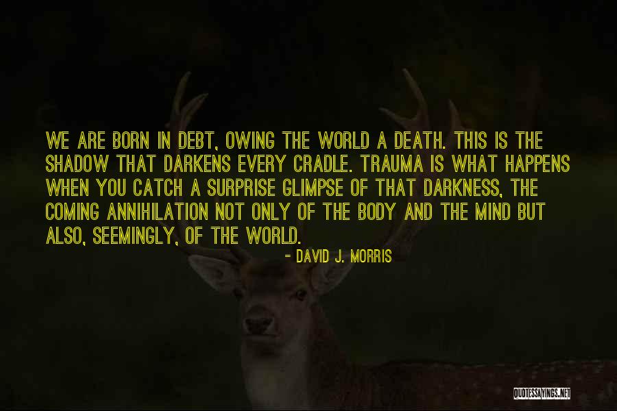 Navolio And Tallman Quotes By David J. Morris Navolio And Tallman Quotes By David J. Morris