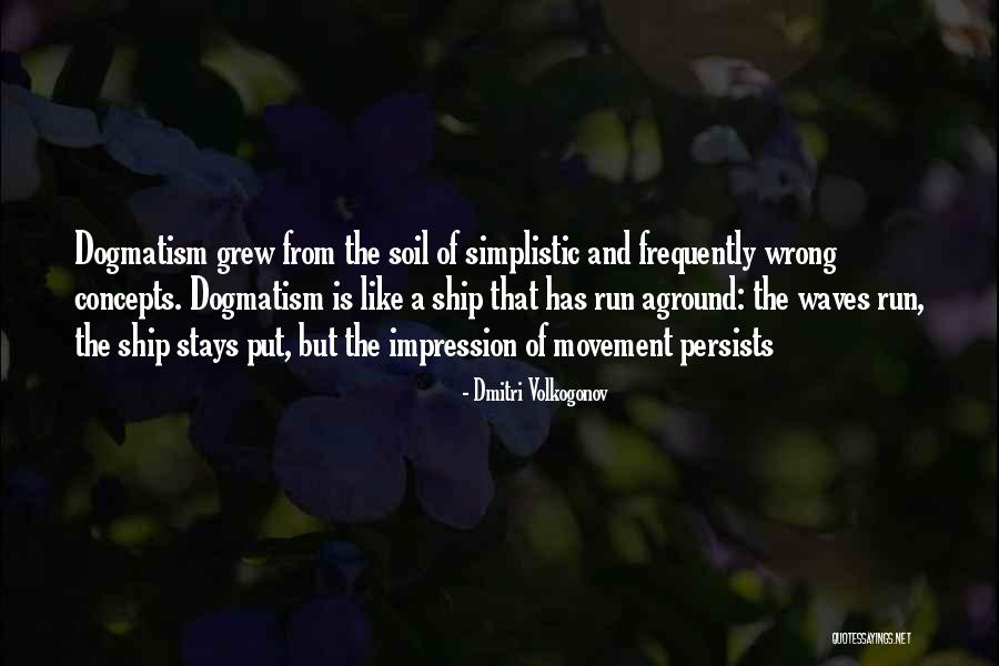Navrangpura Quotes By Dmitri Volkogonov