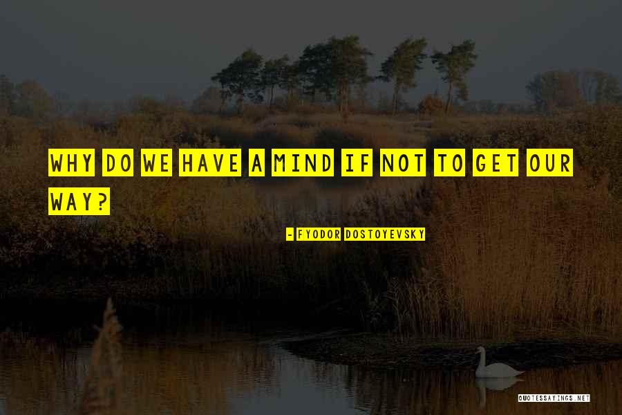 Navras Juno Quotes By Fyodor Dostoyevsky