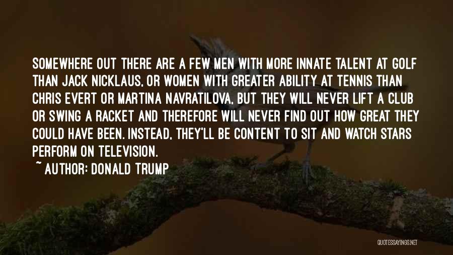 Navratilova Quotes By Donald Trump