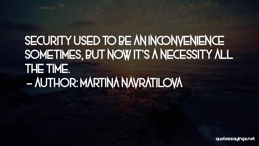 Navratilova Quotes By Martina Navratilova