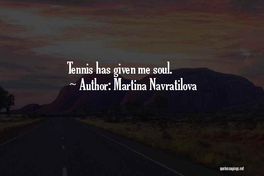 Navratilova Quotes By Martina Navratilova