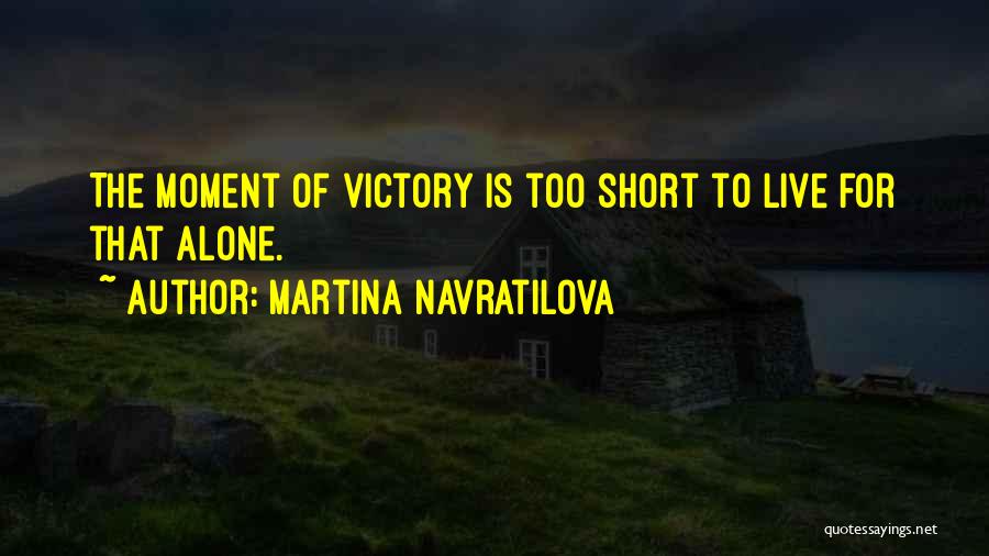 Navratilova Quotes By Martina Navratilova