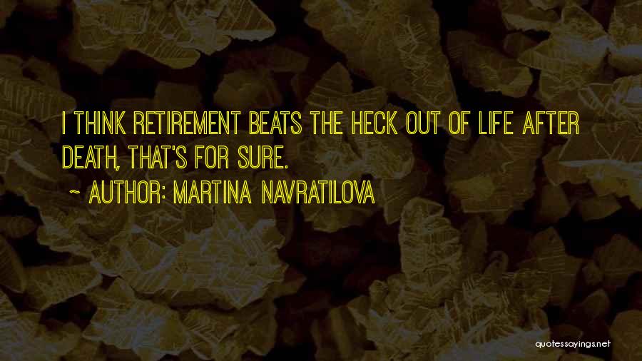 Navratilova Quotes By Martina Navratilova