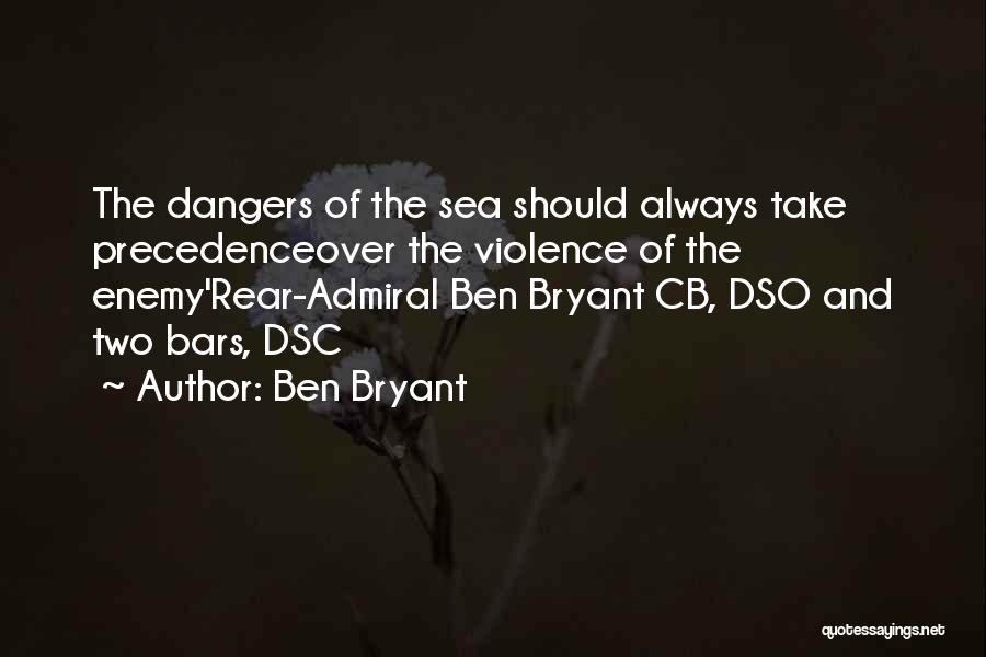 Navy Admiral Quotes By Ben Bryant