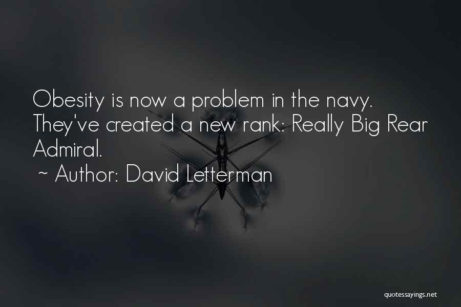 Navy Admiral Quotes By David Letterman