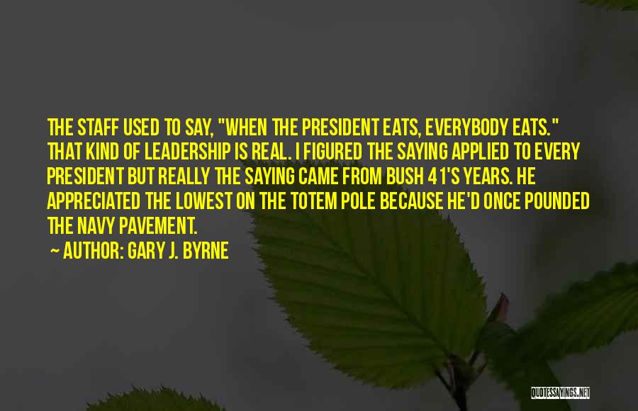 Navy Leadership Quotes By Gary J. Byrne