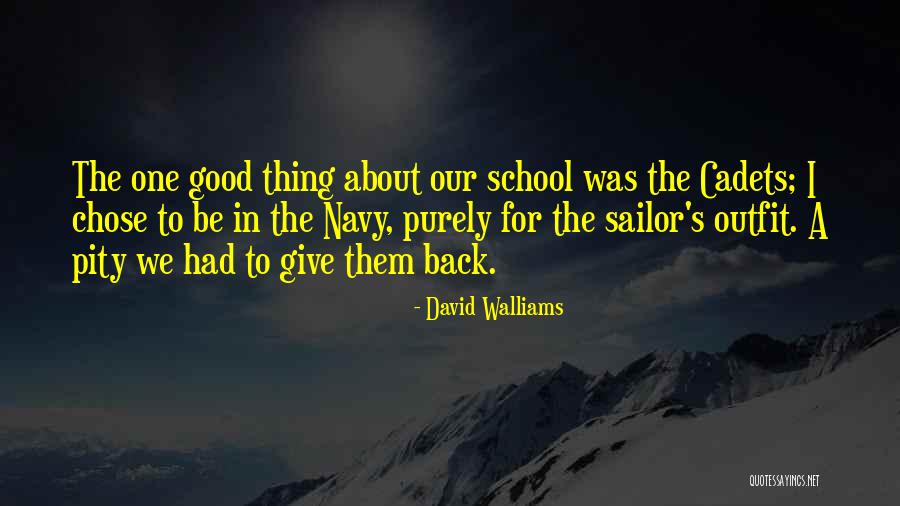 Navy Sailor Quotes By David Walliams Navy Sailor Quotes By David Walliams