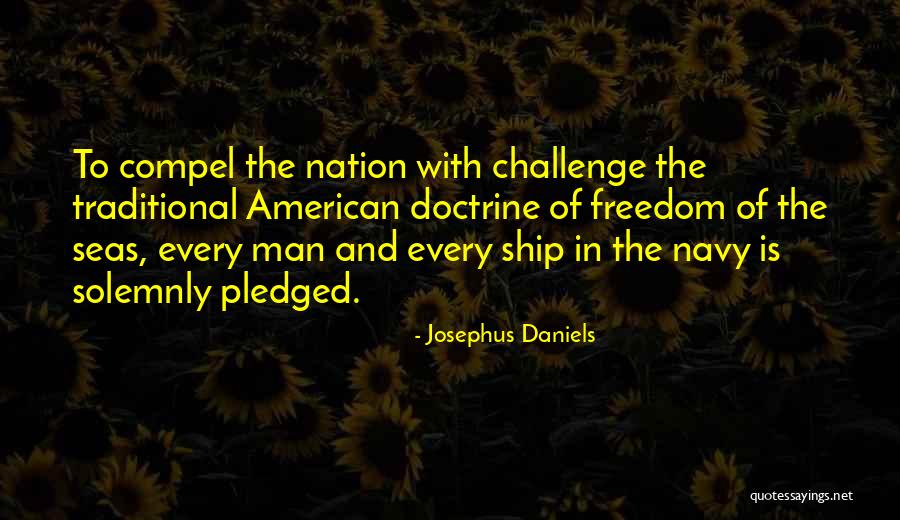 Navy Ship Quotes By Josephus Daniels Navy Ship Quotes By Josephus Daniels