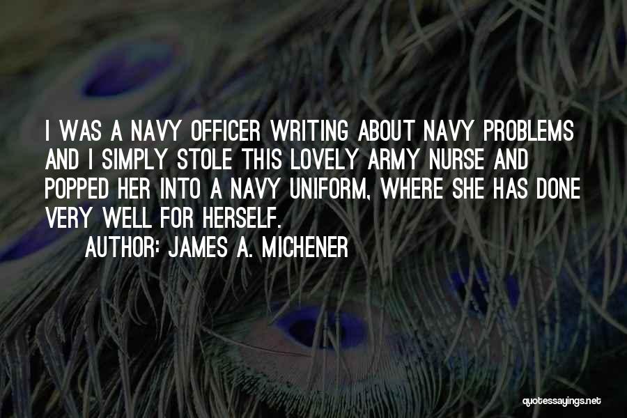 Navy Uniform Quotes By James A. Michener