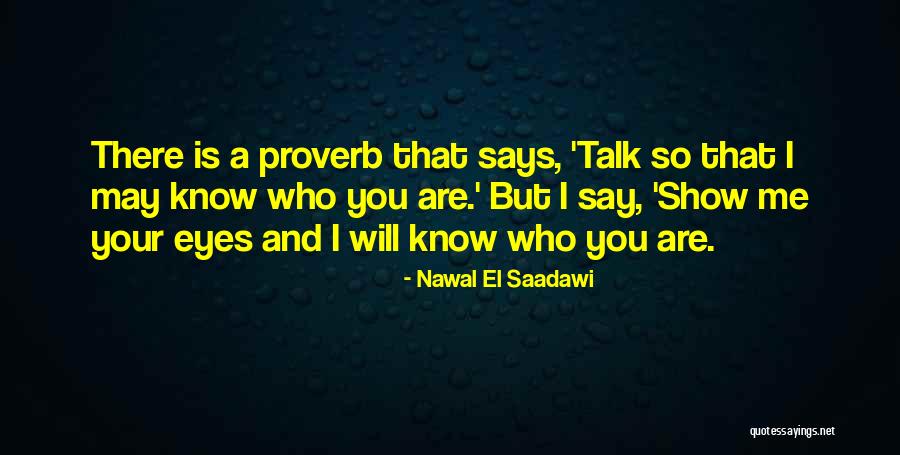 Nawal El Saadawi Quotes 125778