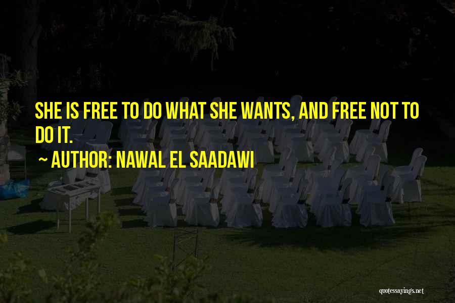 Nawal El Saadawi Quotes 1588712
