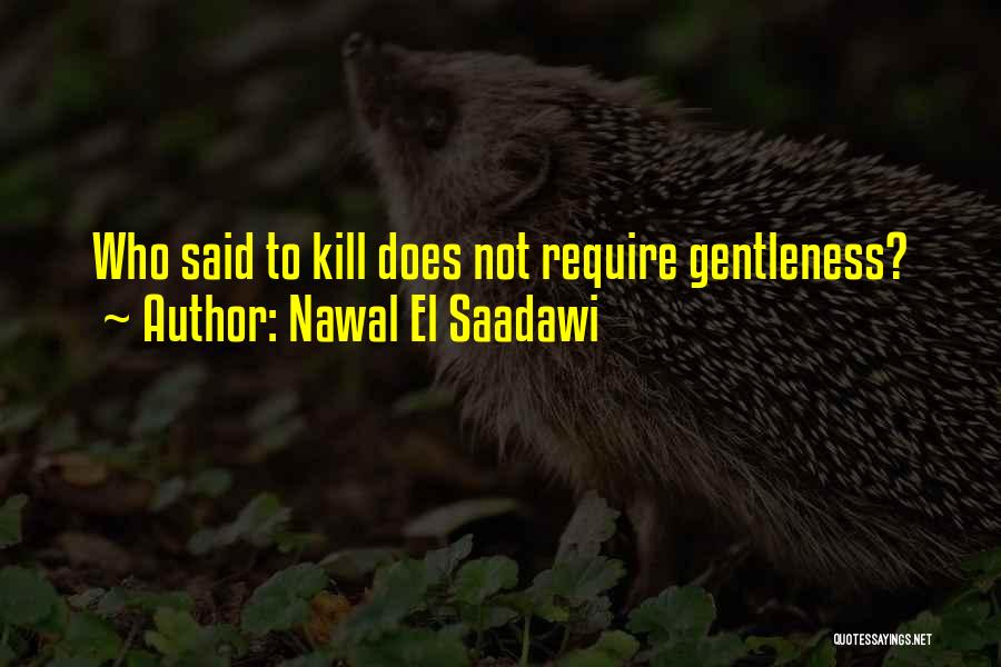 Nawal El Saadawi Quotes 1694120