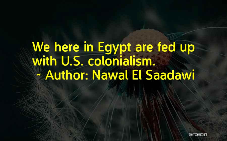 Nawal El Saadawi Quotes 2056024