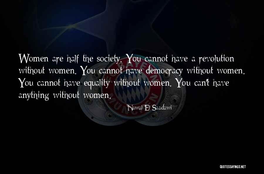 Nawal Quotes By Nawal El Saadawi Nawal Quotes By Nawal El Saadawi