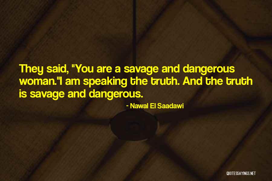 Nawal Quotes By Nawal El Saadawi Nawal Quotes By Nawal El Saadawi