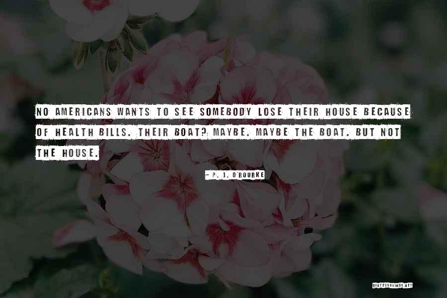 Nawang Wulan Quotes By P. J. O'Rourke Nawang Wulan Quotes By P. J. O'Rourke