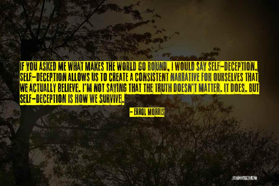 Nawarat Deesuksai Quotes By Errol Morris Nawarat Deesuksai Quotes By Errol Morris