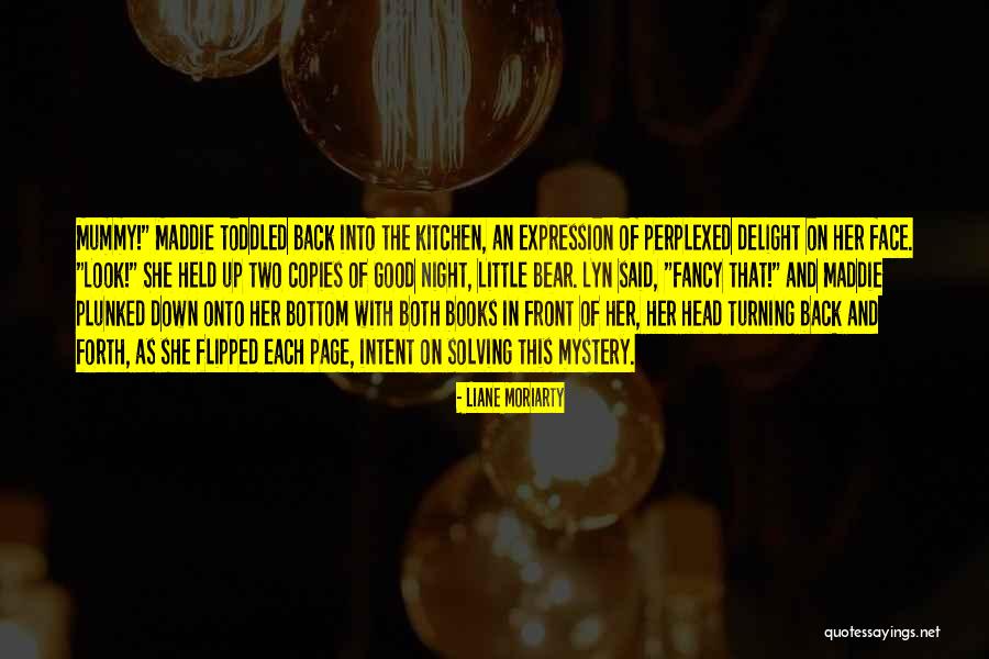 Nawas Tours Quotes By Liane Moriarty Nawas Tours Quotes By Liane Moriarty