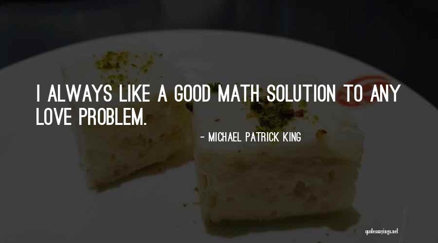 Nawawi Dasa Quotes By Michael Patrick King Nawawi Dasa Quotes By Michael Patrick King