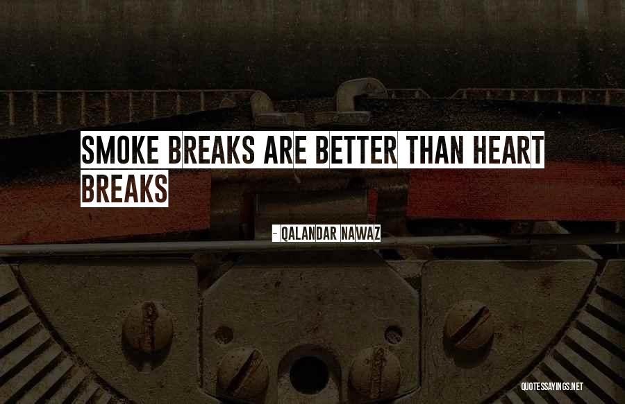 Nawaz Quotes By Qalandar Nawaz Nawaz Quotes By Qalandar Nawaz