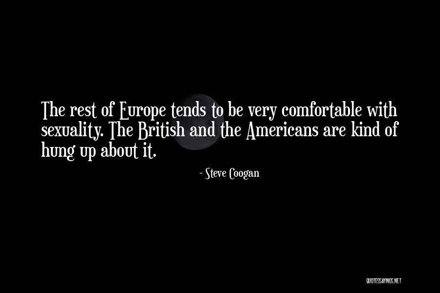 Nawet Nie Quotes By Steve Coogan Nawet Nie Quotes By Steve Coogan