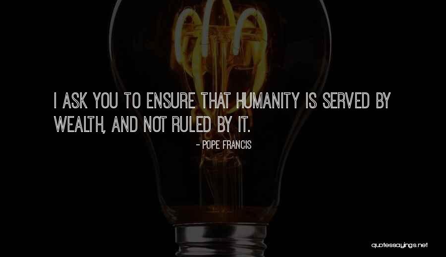 Nawiedzone Domy Quotes By Pope Francis Nawiedzone Domy Quotes By Pope Francis