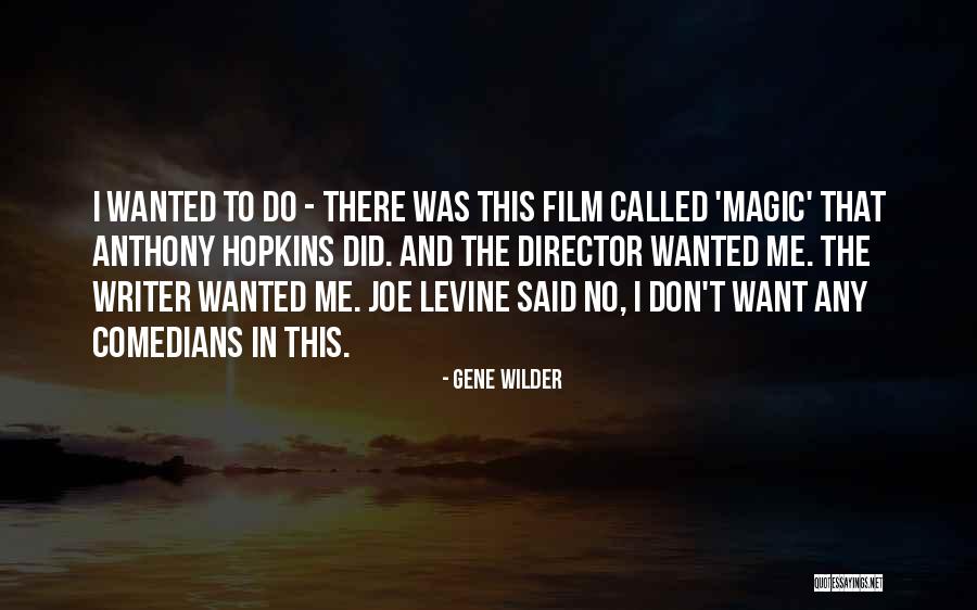 Nawl Quotes By Gene Wilder Nawl Quotes By Gene Wilder