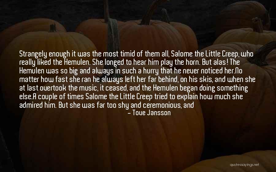Naxalite Insurgency Quotes By Tove Jansson Naxalite Insurgency Quotes By Tove Jansson