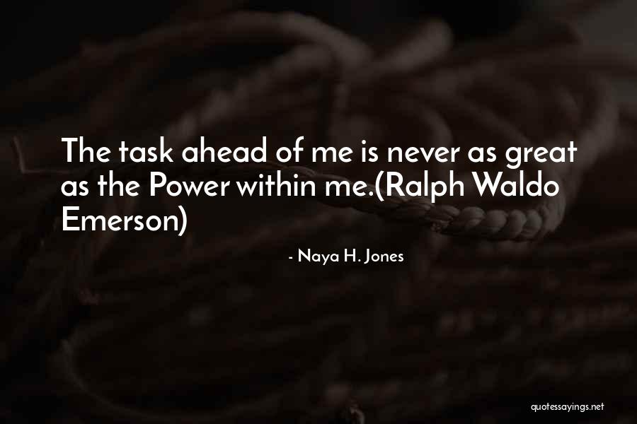 Naya H. Jones Quotes 899288 Naya H. Jones Quotes 899288