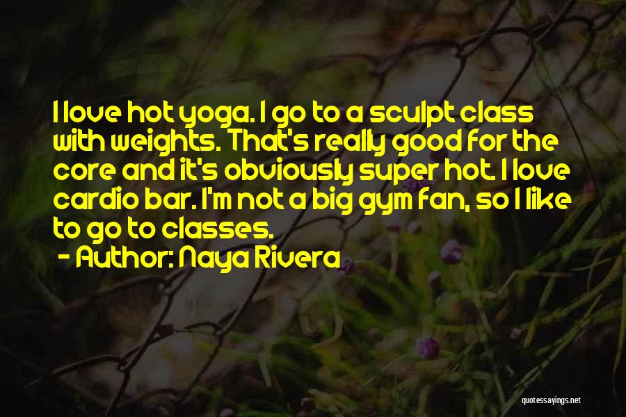 Naya Rivera Quotes 1569851