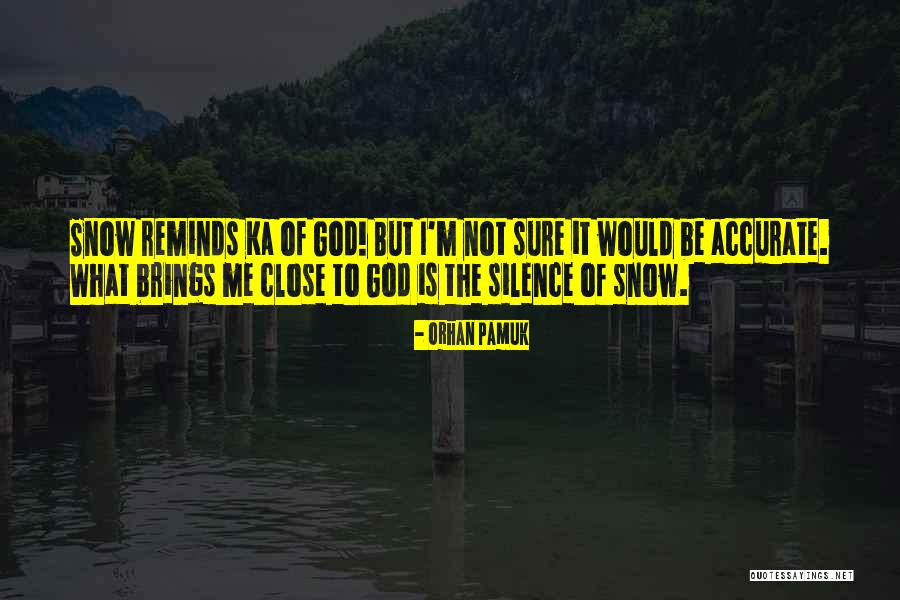 Nayelli Dalida Quotes By Orhan Pamuk Nayelli Dalida Quotes By Orhan Pamuk