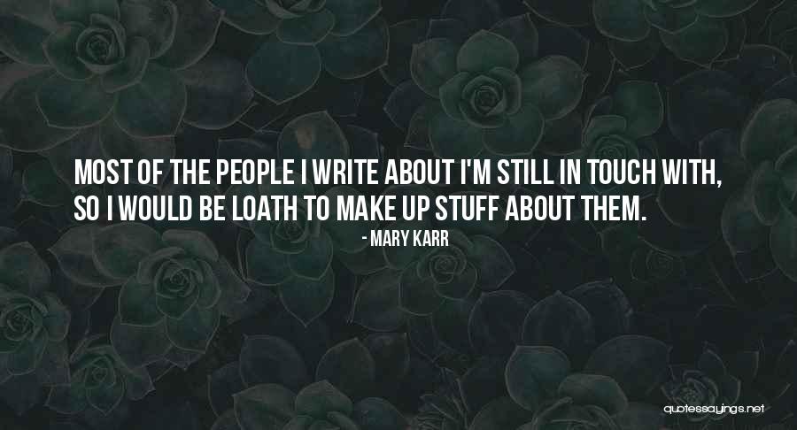 Nayka Man Quotes By Mary Karr Nayka Man Quotes By Mary Karr