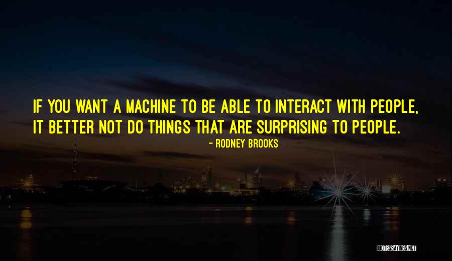 Nayler Ramirez Quotes By Rodney Brooks Nayler Ramirez Quotes By Rodney Brooks