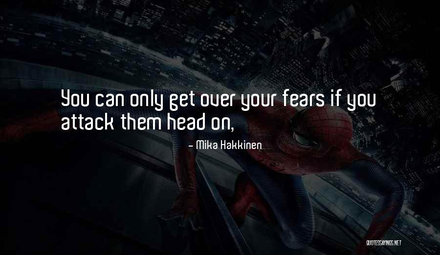 Naylon Serada Quotes By Mika Hakkinen Naylon Serada Quotes By Mika Hakkinen
