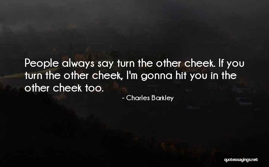 Naymark Llc Quotes By Charles Barkley Naymark Llc Quotes By Charles Barkley