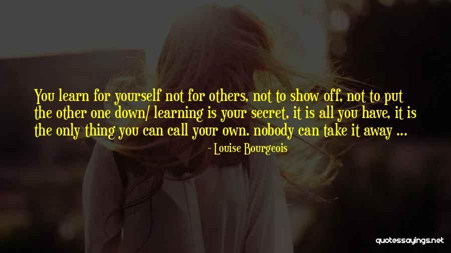 Naymark Llc Quotes By Louise Bourgeois Naymark Llc Quotes By Louise Bourgeois