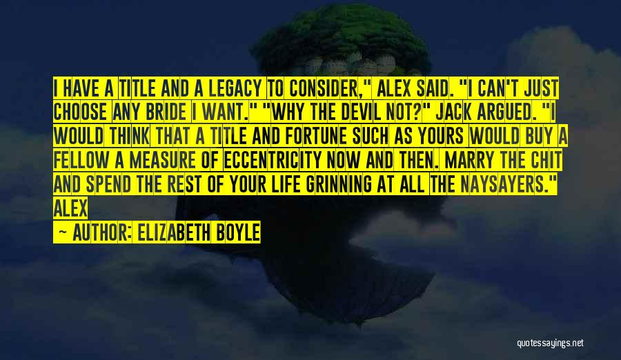 Naysayers Quotes By Elizabeth Boyle