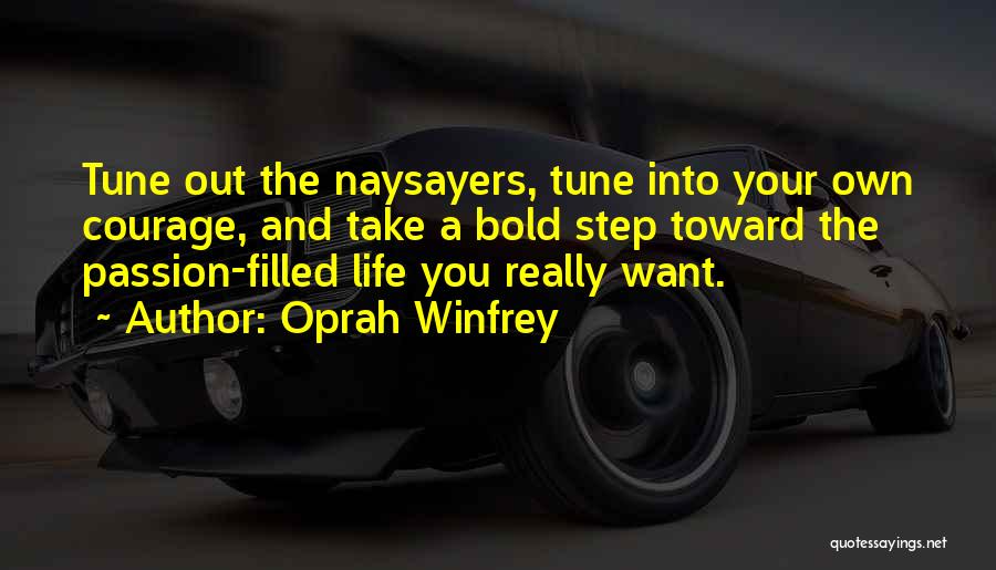 Naysayers Quotes By Oprah Winfrey