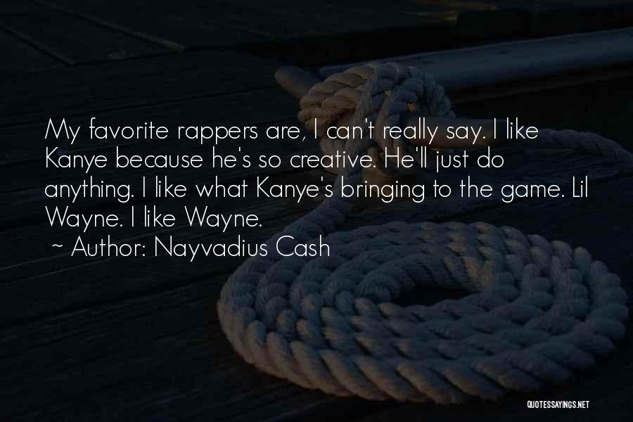 Nayvadius Cash Quotes 1767463