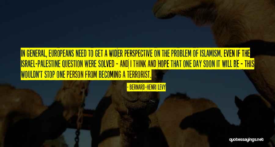 Nazanine Khairkhah Quotes By Bernard-Henri Levy Nazanine Khairkhah Quotes By Bernard-Henri Levy