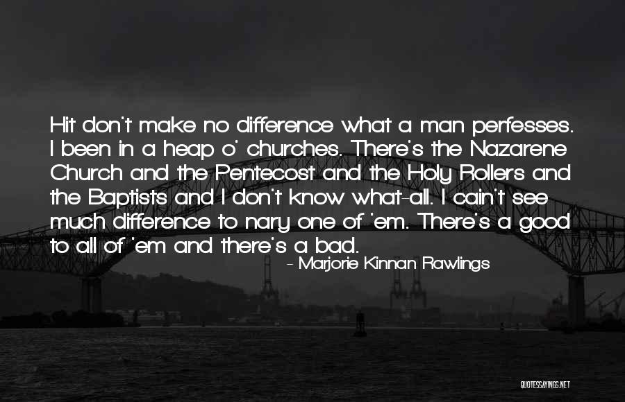 Nazarene Religion Quotes By Marjorie Kinnan Rawlings Nazarene Religion Quotes By Marjorie Kinnan Rawlings