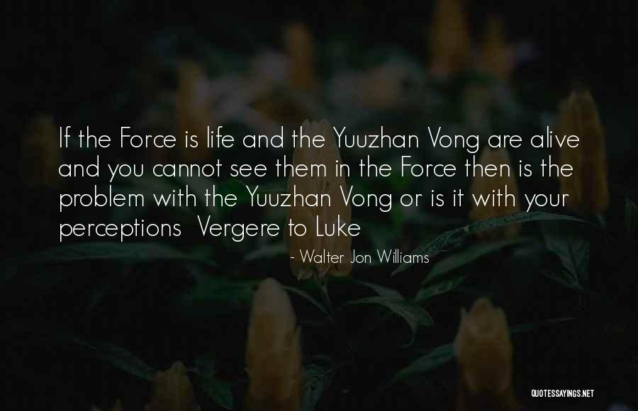 Nazareno Quotes By Walter Jon Williams Nazareno Quotes By Walter Jon Williams