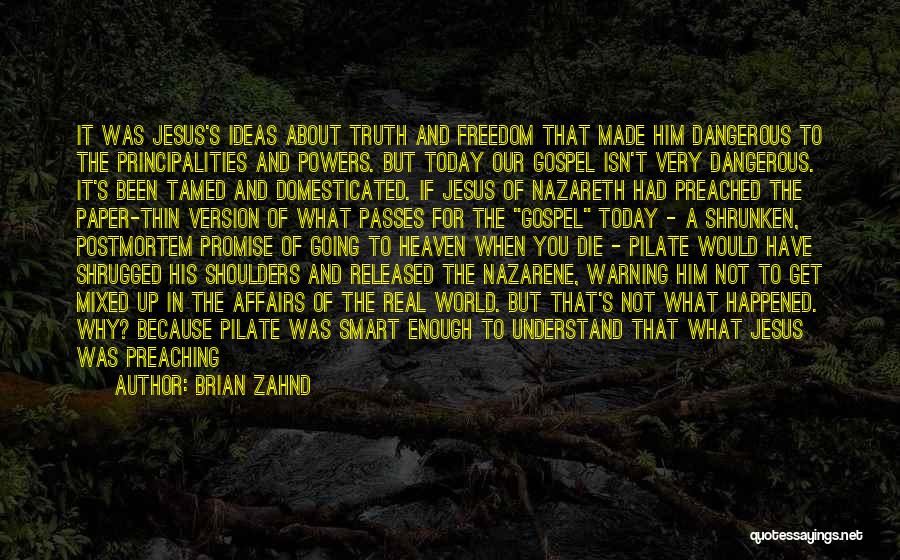 Nazareth Jesus Quotes By Brian Zahnd